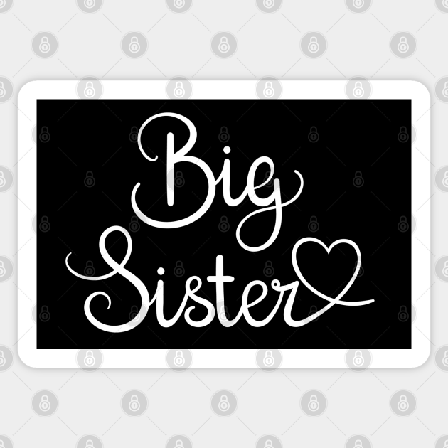 I Love My Big Sister Cute Big Sister Big Sister Sticker TeePublic